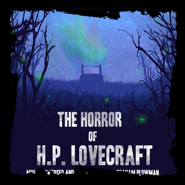 Graham Plowman: The Horror of H​.​P. Lovecraft