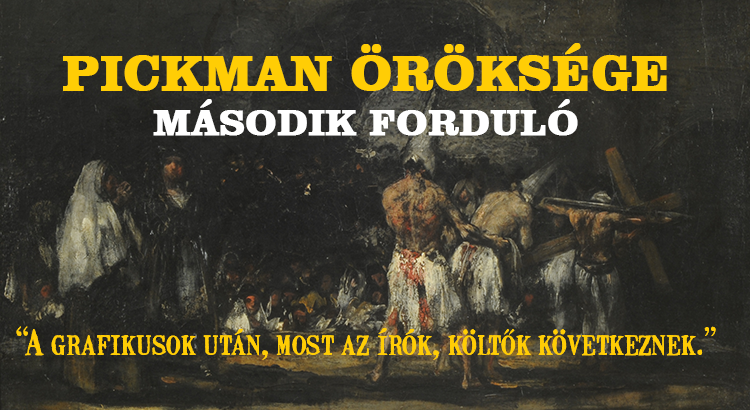 Pickman Öröksége Pályázat – második forduló